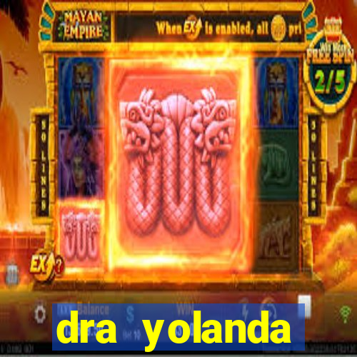 dra yolanda fernandes malta bettin